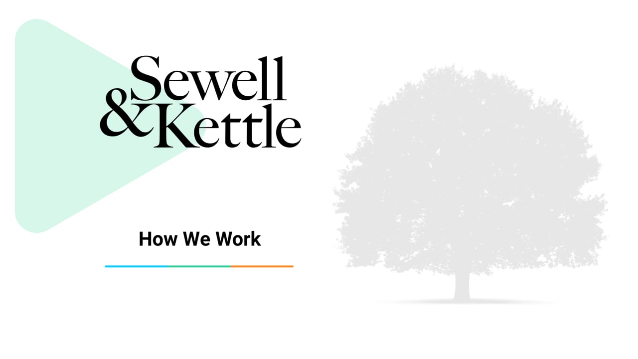Sewell & Kettle how we work video