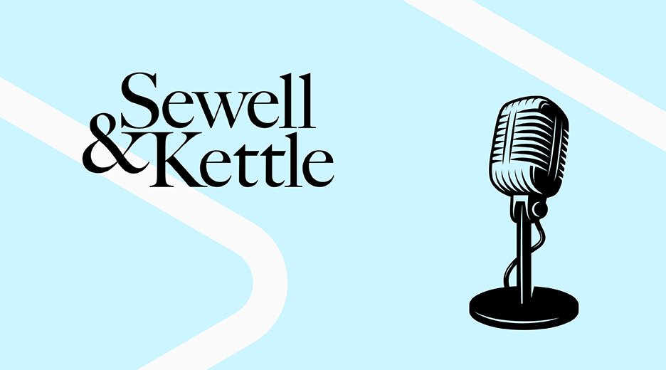 Sewell & Kettle & Tax Talks podcast